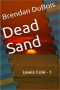 [Lewis Cole 07] • Dead Sand